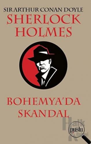 Sherlock Holmes - Bohemya’da Skandal - Halkkitabevi