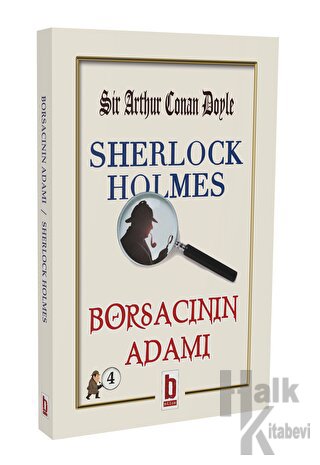 Sherlock Holmes - Borsacının Adamı - Halkkitabevi