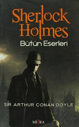 Sherlock Holmes - Bütün Eserleri - Halkkitabevi