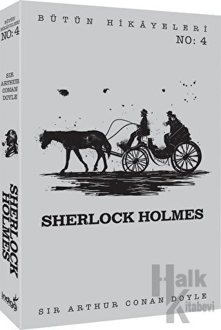 Sherlock Holmes - Bütün Hikayeleri 4 - Halkkitabevi