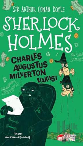 Sherlock Holmes - Charles Augustus Milverton Vakası