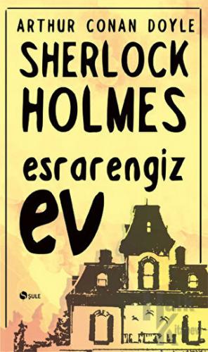 Sherlock Holmes - Esrarengiz Ev - Halkkitabevi