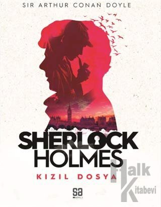 Sherlock Holmes - Kızıl Dosya - Halkkitabevi