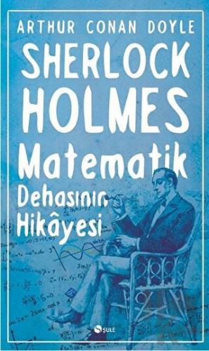 Sherlock Holmes : Matematik Dehasının Hikayesi - Halkkitabevi