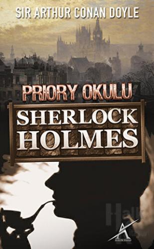 Sherlock Holmes : Priory Okulu - Halkkitabevi