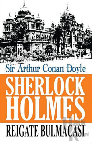 Sherlock Holmes - Reigate Bulmacası - Halkkitabevi