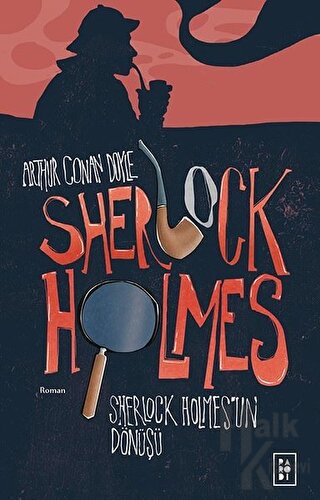 Sherlock Holmes - Sherlock Holmes'un Dönüşü - Halkkitabevi