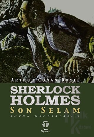 Sherlock Holmes Son Selam - Bütün Maceraları 8 - Halkkitabevi