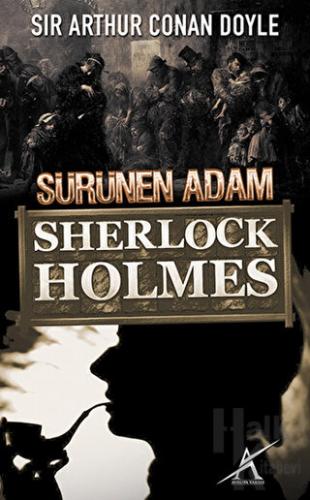 Sherlock Holmes : Sürünen Adam - Halkkitabevi