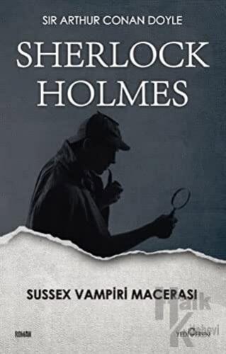 Sherlock Holmes - Sussex Vampiri Macerası