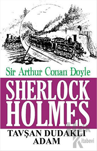 Sherlock Holmes - Tavşan Dudaklı Adam - Halkkitabevi