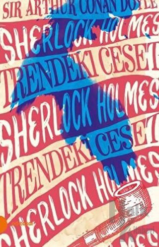 Sherlock Holmes - Trendeki Ceset