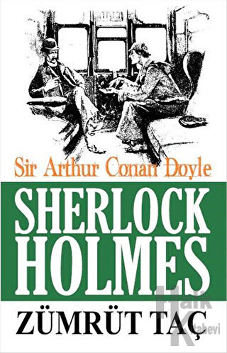 Sherlock Holmes - Zümrüt Taç - Halkkitabevi