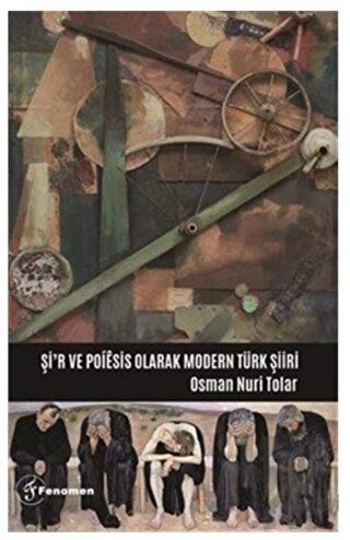 Şi’r ve Poiesis Olarak Modern Türk Şiiri - Halkkitabevi