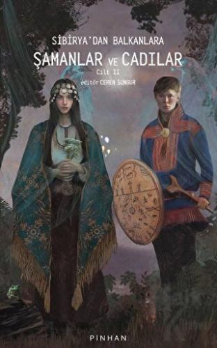Sibirya'dan Balkanlara Şamanlar Ve Cadılar Cilt 2 - Halkkitabevi