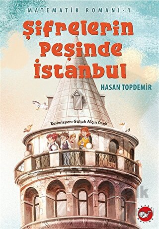 Şifrelerin Peşinde İstanbul - Matematik Romanı 1 - Halkkitabevi