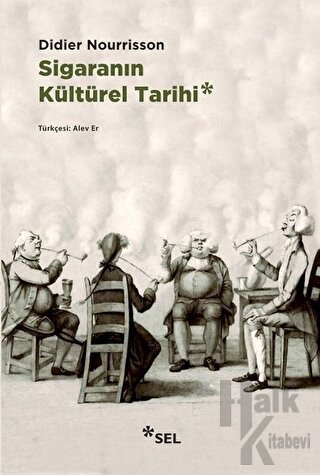 Sigaranın Kültürel Tarihi - Halkkitabevi