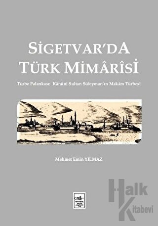 Sigetvar'da Türk Mimarisi - Halkkitabevi