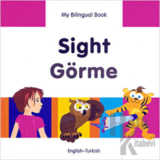 Sight - Görme - My Lingual Book (Ciltli) - Halkkitabevi