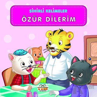 Sihirli Kelimeler - Özür Dilerim