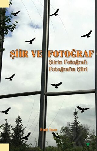 Şiir ve Fotoğraf Şiirin Fotoğrafı Fotoğrafın Şiiri - Halkkitabevi