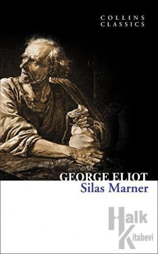 Silas Marner (Collins Classics) - Halkkitabevi