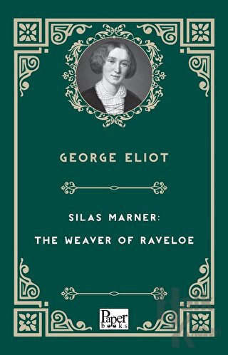 Silas Marner: The Weaver of Raveloe - Halkkitabevi