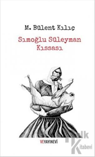 Sımoğlu Süleyman Kıssası - Halkkitabevi