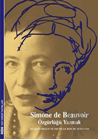 Simon de Beauvoir: Özgürlüğü Yazmak - Halkkitabevi