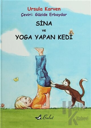 Sina ve Yoga Yapan Kedi (Ciltli) - Halkkitabevi