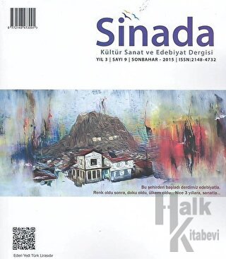 Sinada Kültür Sanat ve Edebiyat Dergisi Yıl 3 Sayı: 9 Sonbahar 2015