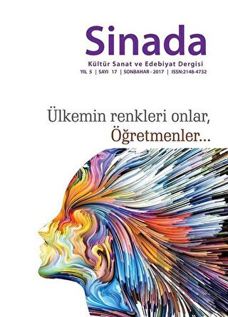 Sinada Kültür Sanat ve Edebiyat Dergisi Yıl 5 Sayı: 17 Sonbahar 2017