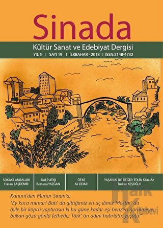 Sinada Kültür Sanat ve Edebiyat Dergisi Yıl 5 Sayı: 19 İlkbahar 2018