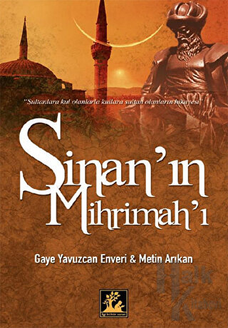 Sinan’ın Mihrimah’ı