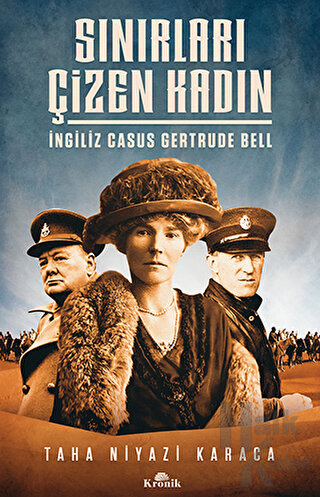 Sınırları Çizen Kadın - İngiliz Casus Gertrude Bell - Halkkitabevi