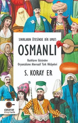 Sınırların Ötesinde Bir Umut - Osmanlı - Halkkitabevi