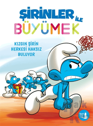 Şirinler ile Büyümek 5 - Kızgın Şirin Herkesi Haksız Buluyor - Halkkit