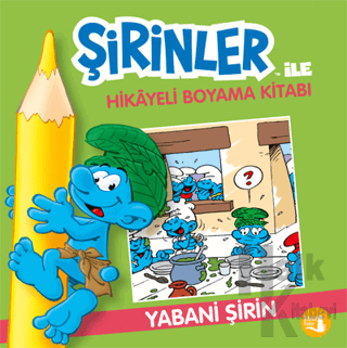 Şirinler İle Hikaye Boyama Kitabı - Yabani Şirin