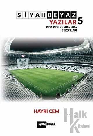 Siyah Beyaz Yazılar 5 - Halkkitabevi