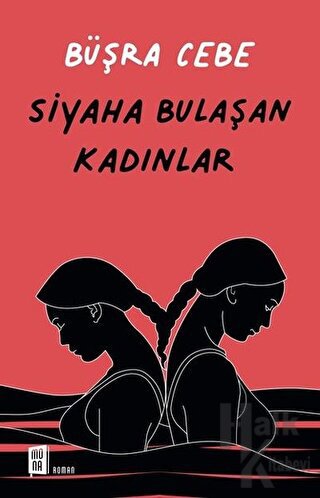Siyaha Bulaşan Kadınlar - Halkkitabevi