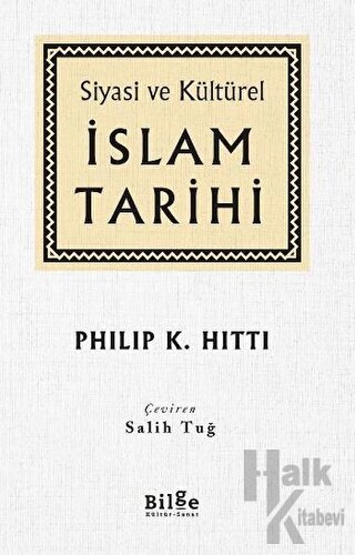 Siyasi ve Kültürel İslam Tarihi (Ciltli)