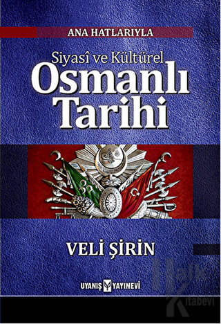 Siyasi ve Kültürel Osmanlı Tarihi - Halkkitabevi