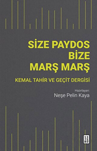Size Paydos Bize Marş Marş