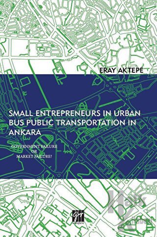 Small Entrepreneurs in Urban Bus Public Transportation in Ankara