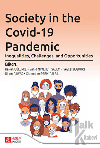 Society İn The Covid-19 Pandemic: Inequalities, Challenges, And Opport