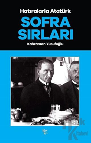 Sofra Sırları - Hatıralarla Atatürk - Halkkitabevi