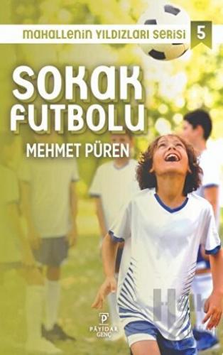 Sokak Futbolu - Mahallenin Yıldızları Serisi 5