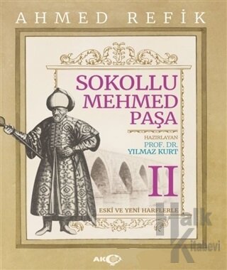 Sokollu Mehmed Paşa - Ahmed Refik 2 - Halkkitabevi