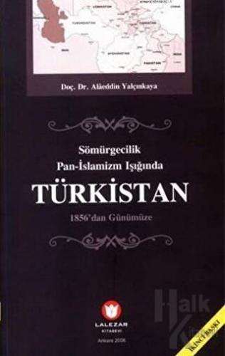 Sömürgecilik Pan - İslamizm Işığında Türkistan - Halkkitabevi