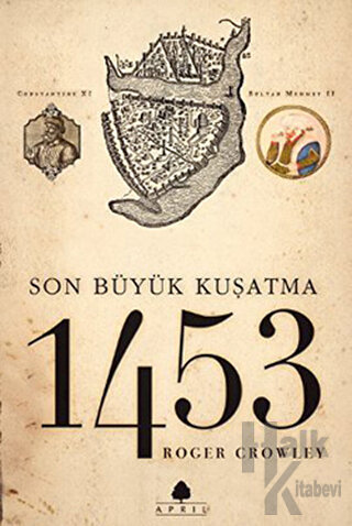 Son Büyük Kuşatma 1453 - Halkkitabevi